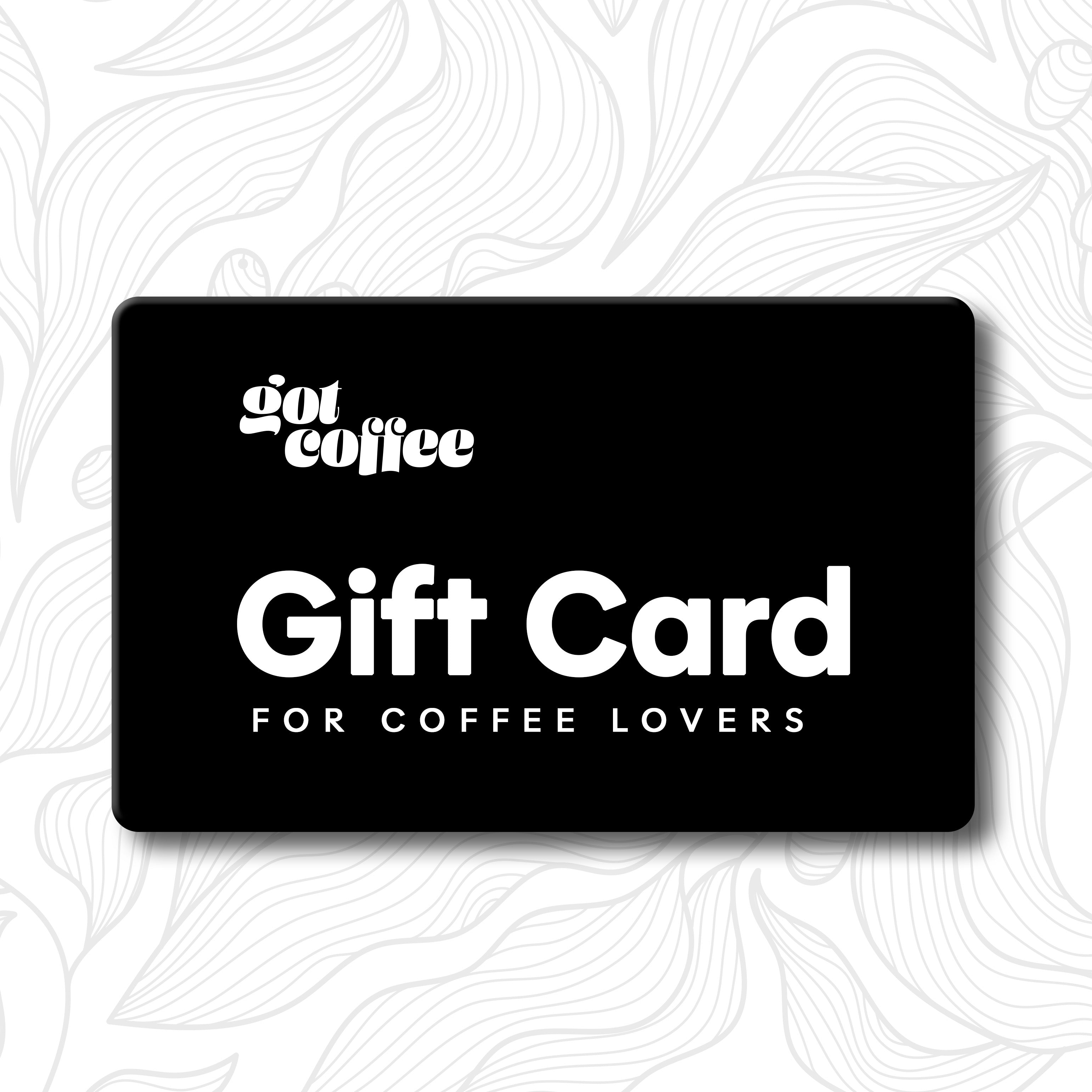 Got Coffee Co. Gift Card